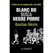 Blanc bo busca negre pobre | 9788496735569 | Gustau Nerín