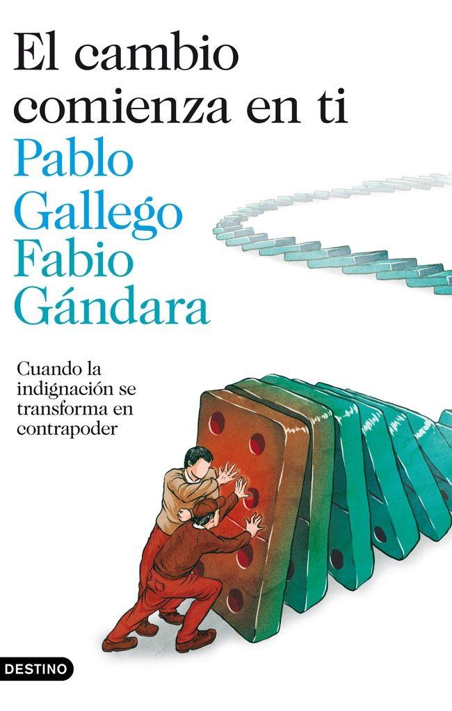 Cambio comienza en ti, El | 9788423346547 | Pablo Gallego - Fabio Gándara