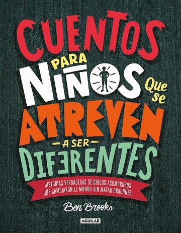 Cuentos para niños que se atreven a ser diferentes | 9786073169363 | Brooks, Ben