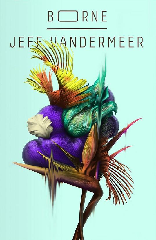 Borne | 9788417036591 | Jeff Vandermeer