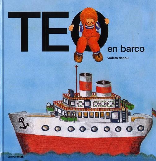 Teo en barco | 9788471762573 | Violeta Denou