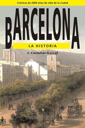 Barcelona. La historia | 9788486540715 | J. Castellar-Gassol