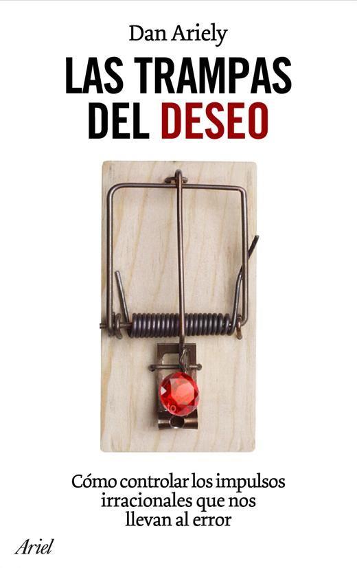 Las trampas del deseo | 9788434453678 | Dan Ariely