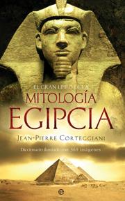 El gran libro de la mitología egipcia | 9788497343220 | Jean-Pierre Corteggiani