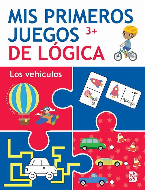 Mis primeros juegos de lógica +3 Los Vehículos | 9789403229355 | BALLON