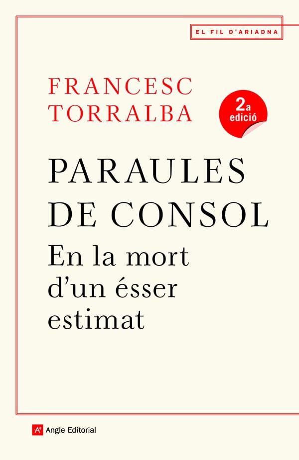 Paraules de consol en la mort d'un ésser estimat | 9788418197246 | Torralba Roselló, Francesc