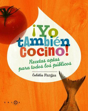 ¡Yo también cocino! | 9788496599277 | Fargas Fernández, Eulàlia