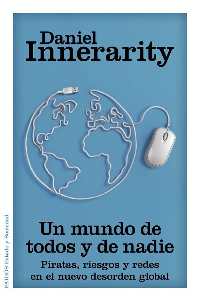 Un mundo de todos y de nadie | 9788449328473 | Daniel Innerarity