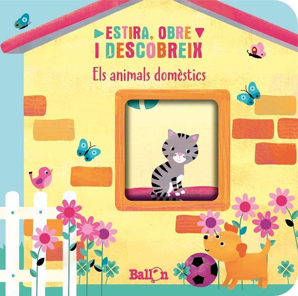 Estira, obre i descobreix : Els animals domèstics | 9789403221762