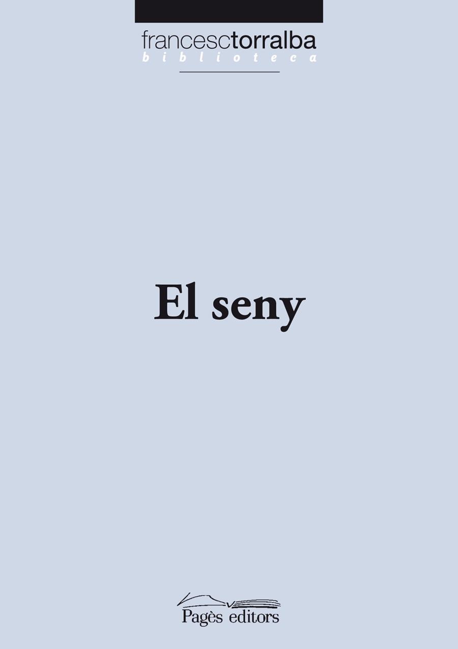 El seny | 9788497799409 | Francesc Torralba