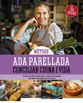 Mètode Ada Parellada. Conciliar cuina i vida | 9788419239976 | Parellada, Ada