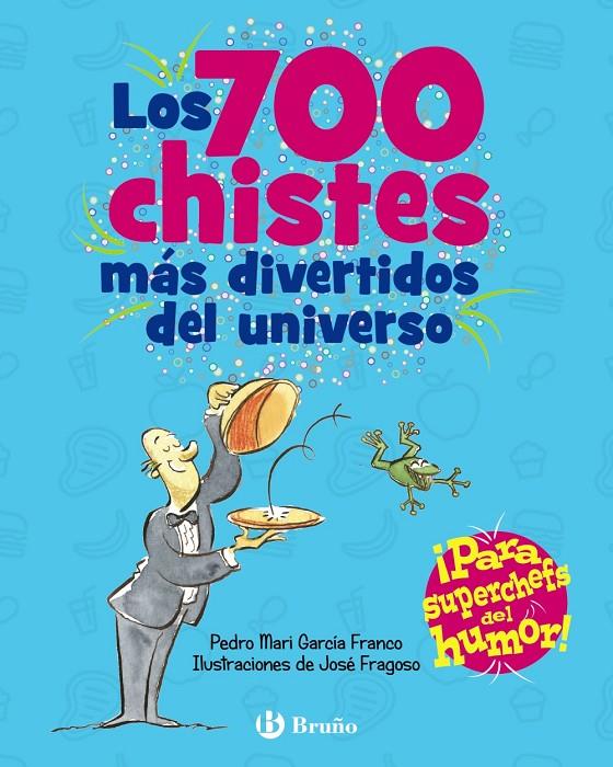 Los 700 chistes más divertidos del universo | 9788469664476 | García Franco, Pedro María