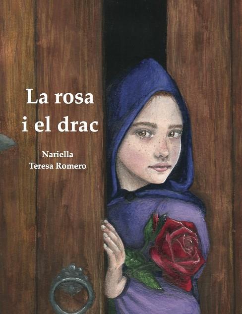 La rosa i el drac | 9788412670943 | Nariella / Romero, Teresa