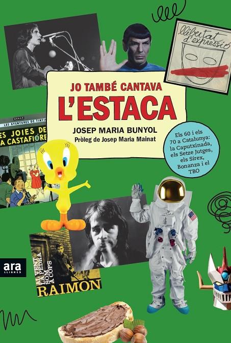 Jo també cantava l'Estaca | 9788416915507 | Josep Maria Bunyol