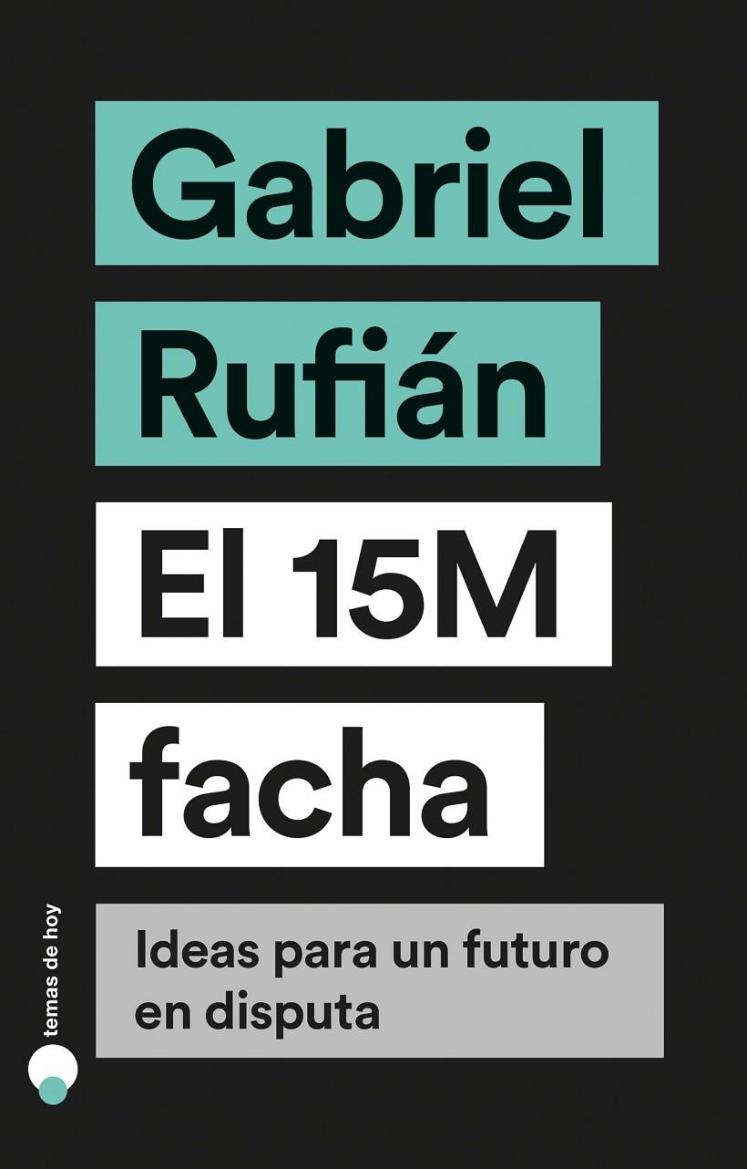 15M facha, el | 9788499988023 | Rufián, Gabriel