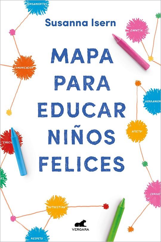 Mapa para educar niños felices | 9788418045875 | Isern, Susanna