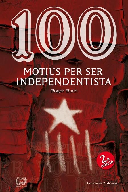 100 motius per ser independentista | 9788490342978 | Roger Buch