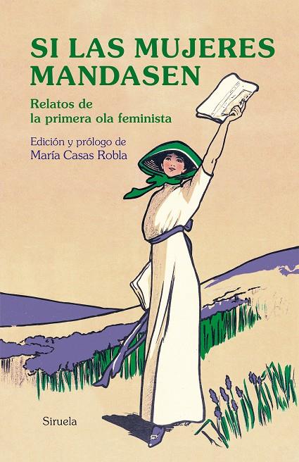 Si las mujeres mandasen | 9788417996703 | Austen, Jane/Sand, George/Shelley, Mary W./Eliot, George/Woolf, Virginia/de Castro, Rosalía/Pardo Ba