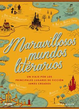 Maravillosos mundos literarios | 9788416965694 | Laura Miller