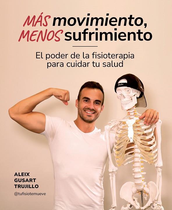 Más movimiento, menos sufrimiento | 9788419875259 | Gusart Trujillo, Aleix (@tufisiotemueve)