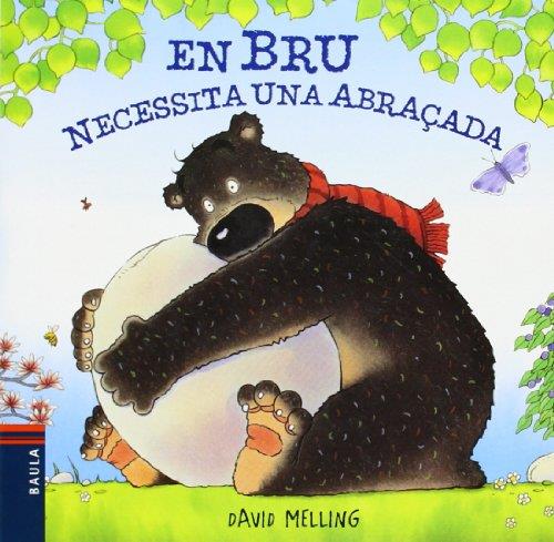 En Bru necessita una abraçada | 9788447925049 | David Melling