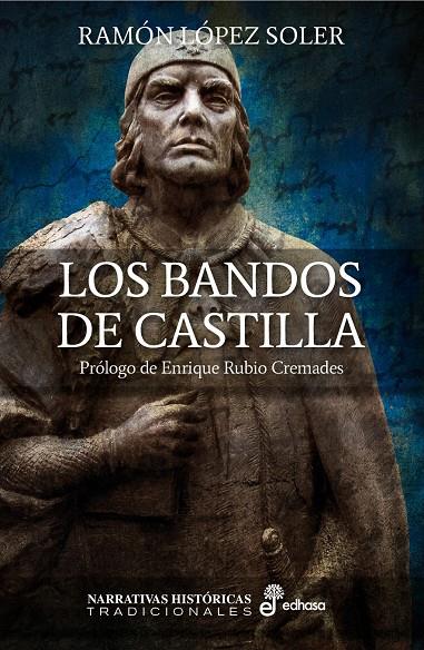 Los Bandos de Castilla | 9788435062732 | Ramón López Soler