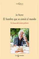 El hombre que se comió el mundo | 9788483833391 | Jay Rayner