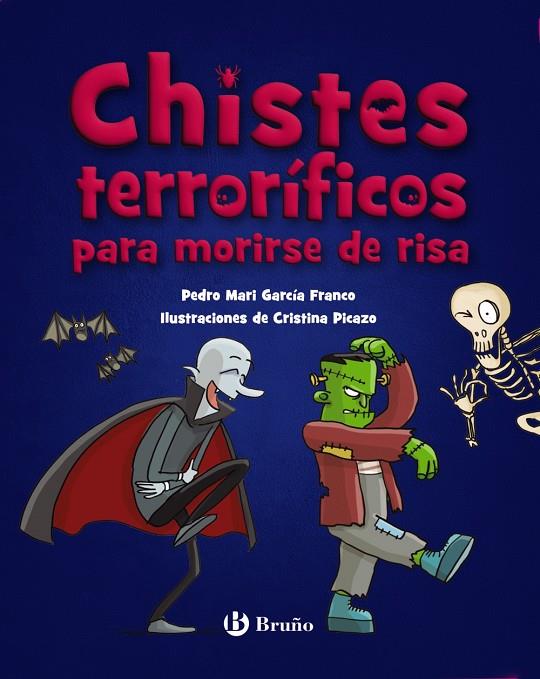 Chistes terroríficos para morirse de risa | 9788469640395 | García Franco, Pedro María