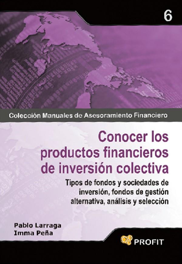 Conocer los productos financieros de inversión... | 9788496998711 | Pablo Larraga - Inma Peña