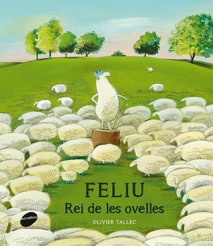 Feliu. Rei de les ovelles | 9788415975441 | Olivier tallec