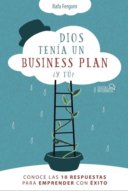 Dios tenía un business plan. ¿Y tú? | 9788441542471 | Fergom, Rafa