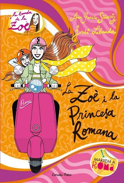 La Zoè i la princesa romana | 9788415790006 | Ana García-Siñeriz - Jordi Labanda