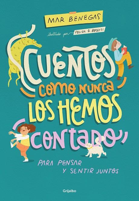 Cuentos como nunca los hemos contado | 9788425363184 | Benegas, Mar