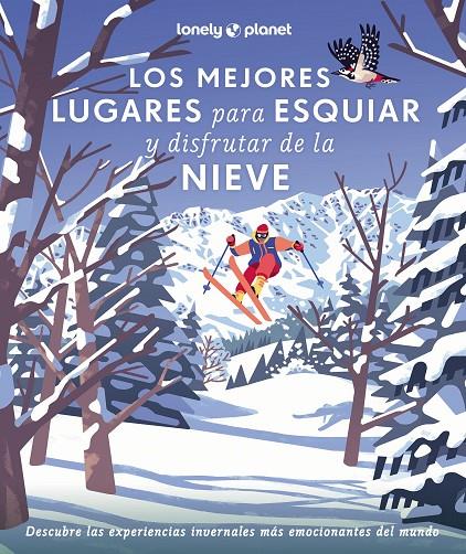 Los mejores lugares para esquiar y disfrutar de la nieve | 9788408286929 | AA. VV.