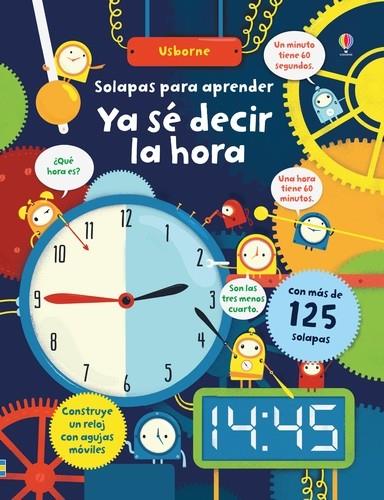 Ya sé decir la hora. Libro con solapas | 9781474923460 | Hore, Rosie