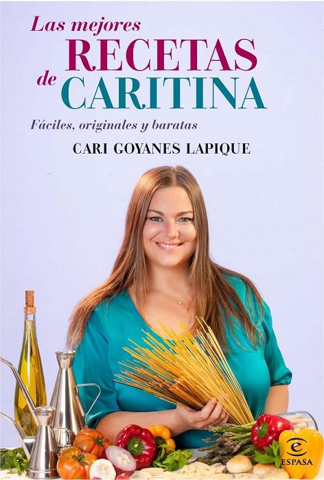 Las mejores recetas de Caritina | 9788467037098 | Cari Goyanes Lapique