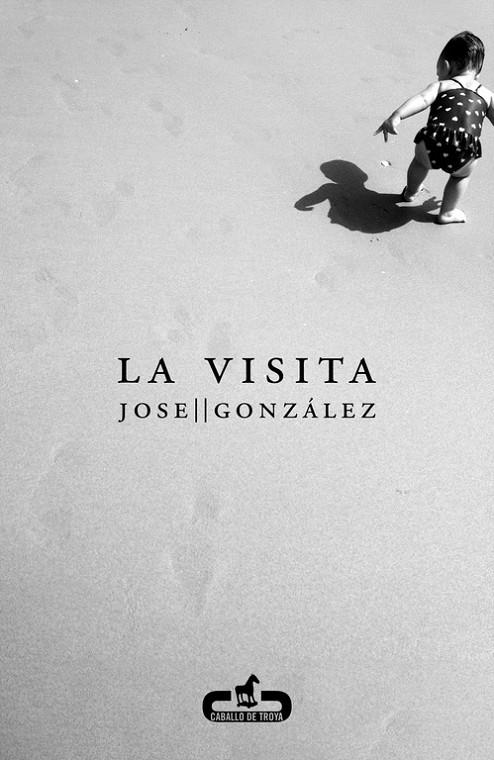 La visita | 9788415451280 | Jose González