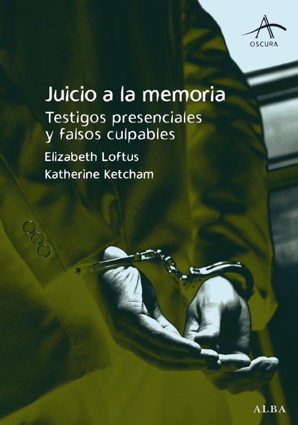 Juicio a la memoria | 9788484285564 | Elizabeth Loftus - Katherine Ketcham