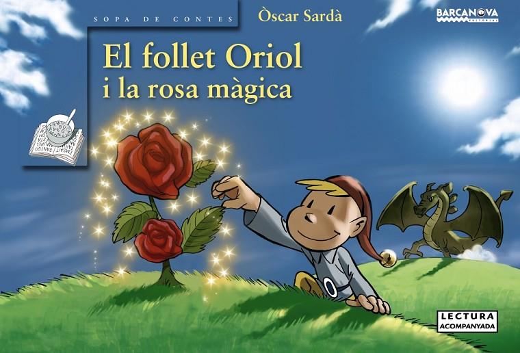 El follet Oriol i la rosa màgica | 9788448929053 | Òscar Sardà