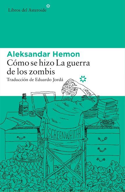 Cómo se hizo La guerra de los zombis | 9788416213696 | Aleksander Hemon