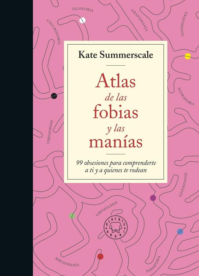 Atlas de las fobias y las manías | 9788419172914 | Summerscale, Kate