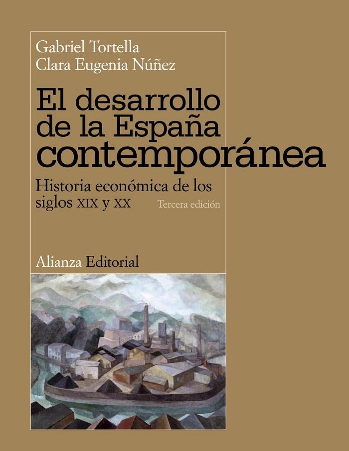 El desarrollo de la España contemporánea | 9788420684680 | Gabriel Tortella - Clara Eugenia Núñez