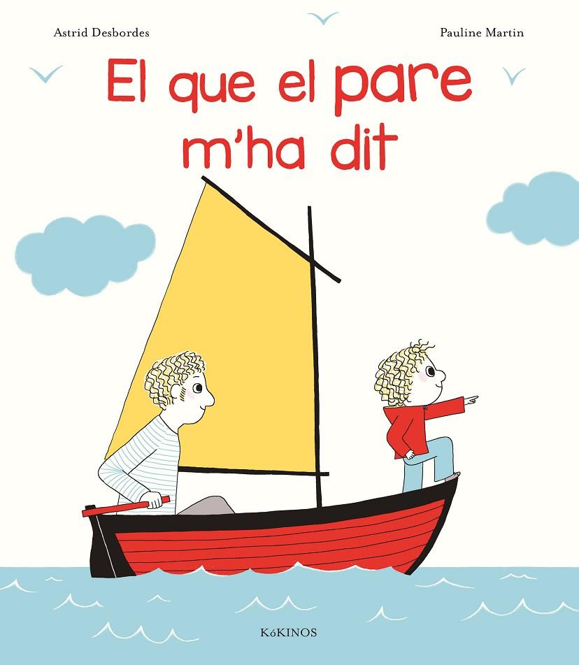 El que el pare m'ha dit | 9788416126989 | Astrid Besbordes i Pauline Martin