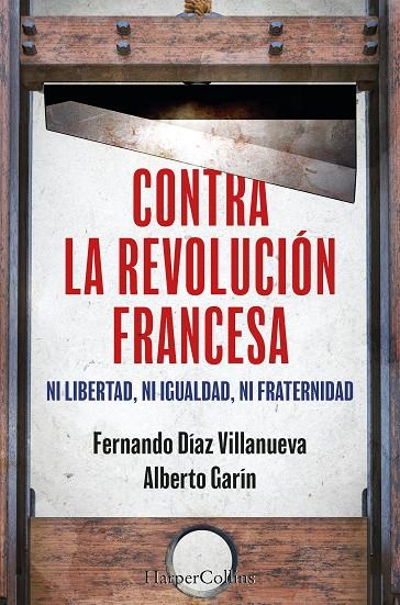 Contra la Revolución Francesa | 9788410640252 | Garín, Alberto/Díaz Villanueva, Fernando