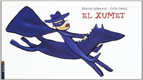 El xumet | 9788447922697 | Orianne Lallemand - Émile Jadoul