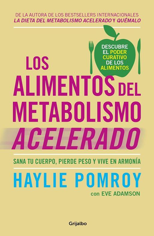 Los alimentos del metabolismo acelerado | 9788425355875 | Haylie Pomroy