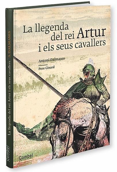 La llegenda del rei Artur i els seus cavallers | 9788498257250 | Antoni Dalmases