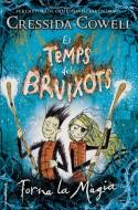 El temps dels bruixots. Torna la màgia | 9788417167011 | Cowell, Cressida