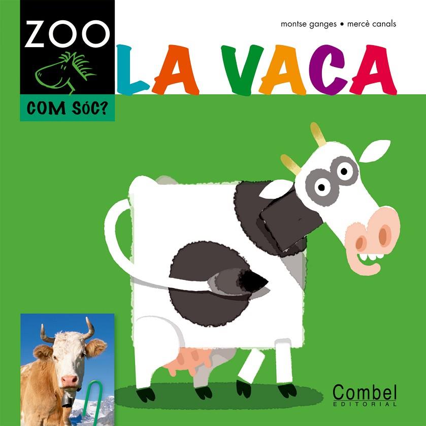 La vaca | 9788498256338 | Montse Ganges - Mercè Canals