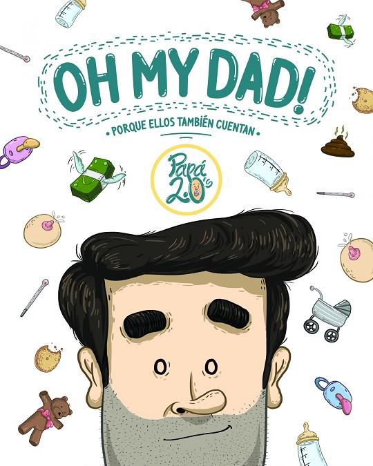 Oh my dad! Porqué ellos también cuentan | 9788416489367 | Gabrielka Francisco - Diego Limonchy